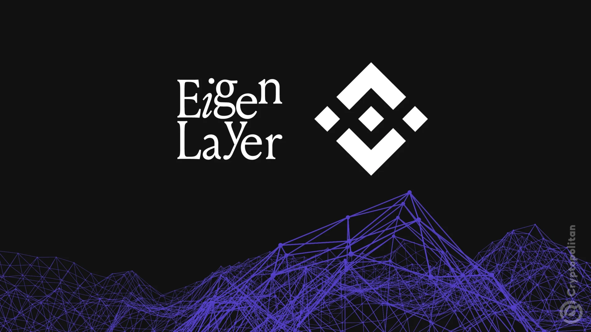 Binance announces Eigen layer (EIGEN) listing and reveals trading details